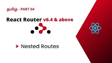 Nested Routes - React Router Tamil | React Router v6.4 and above Tamil