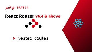 Nested Routes - React Router Tamil | React Router v6.4 and above Tamil