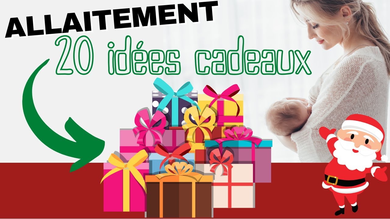 20 Cadeaux Pour L'allaitement Pour Faire Plaisir À Coup Sûr Aux Mamans Qui  Allaitent - Youtube