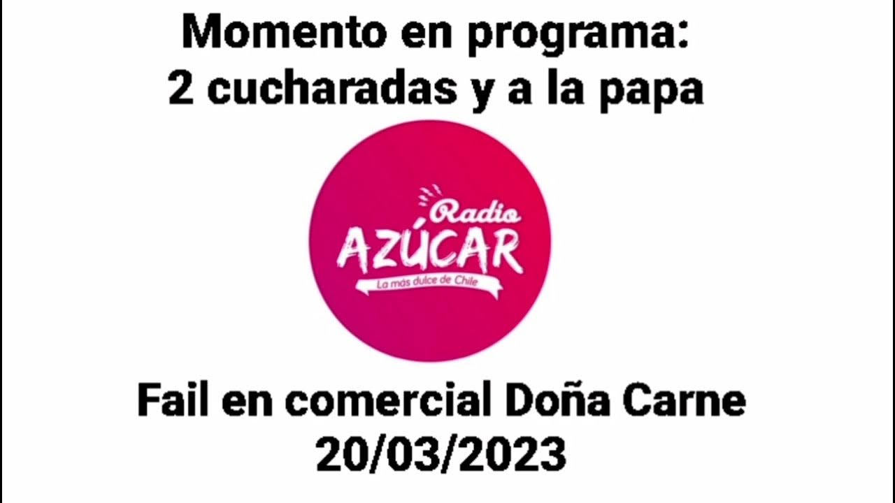 Radio Azúcar (Chile) Momentos fail en programa 2 Cucharadas a la papa