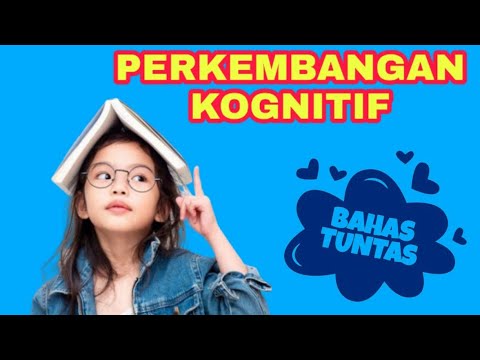 Video: Bagaimanakah perkembangan sosial dan emosi mempengaruhi perkembangan kognitif?