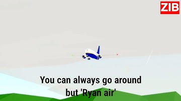 You can always go around (but ryan air) Roblox PTFS version