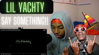 IM HEART BROKEN!!! Lil Yachty - sAy sOMETHINg (Official Music Video) {REACTION VID!!}*DONT CLICK*