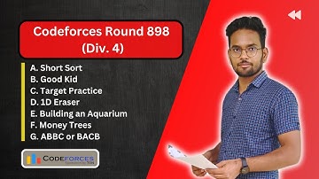 Codeforces Round 898 (Div. 4) | Editorial of Problems A+B+C+D+E+F+G | C++ | by Aman Babu.