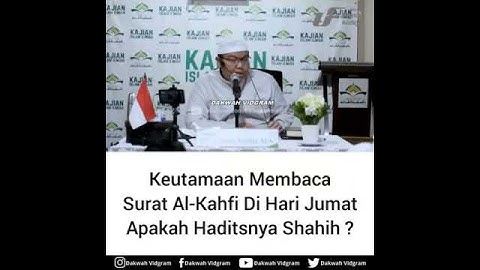 Keutamaan membaca surat Al Kahfi di hari Jumat