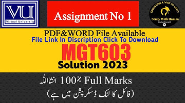 MGT603 Assignment No 1 Solution 2023 | MGT603 Assignment Spring 2023 Solution | mgt 603 solution