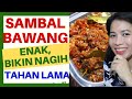 Cara membuat sambal bawang enak dan tahan lama