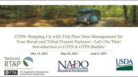 National RTAP Webinar - Introduction to GTFS & GTFS Builder  - Session 2
