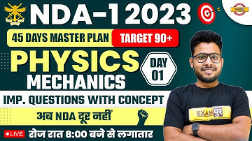 NDA-1 2023 | CRASH COURSE PHYSICS | PHYSICS MECHANICS CLASS | BY VIVEK SINGH SIR EXAMPUR