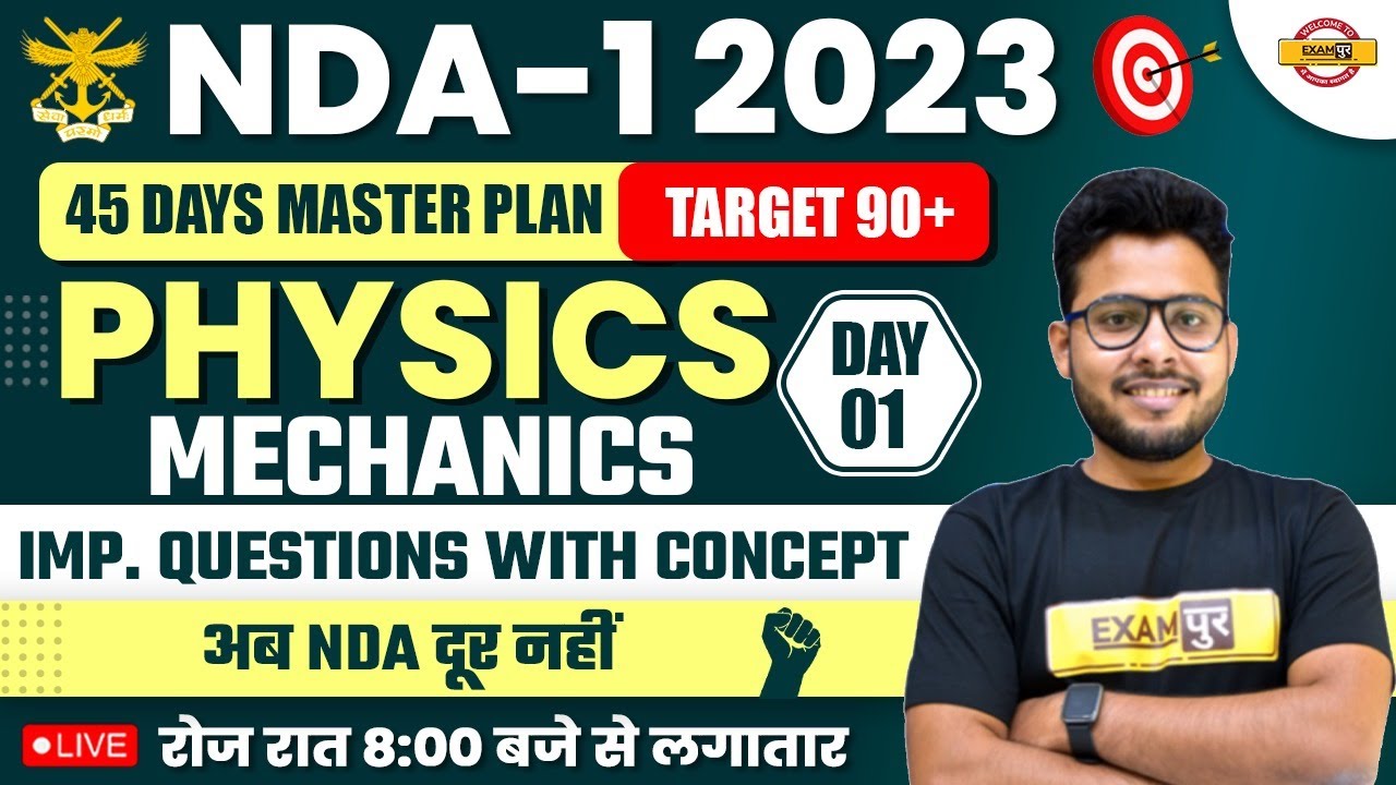 NDA-1 2023 | CRASH COURSE PHYSICS | PHYSICS MECHANICS CLASS | BY VIVEK SINGH SIR EXAMPUR