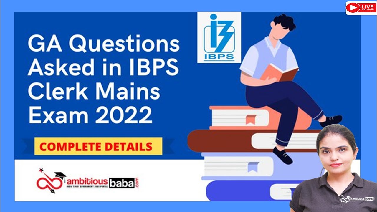 GA Questions Asked in IBPS Clerk Mains 2022 II EXAM ANALYSIS - YouTube