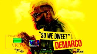 Demarco - So We Dweet (October 2017)