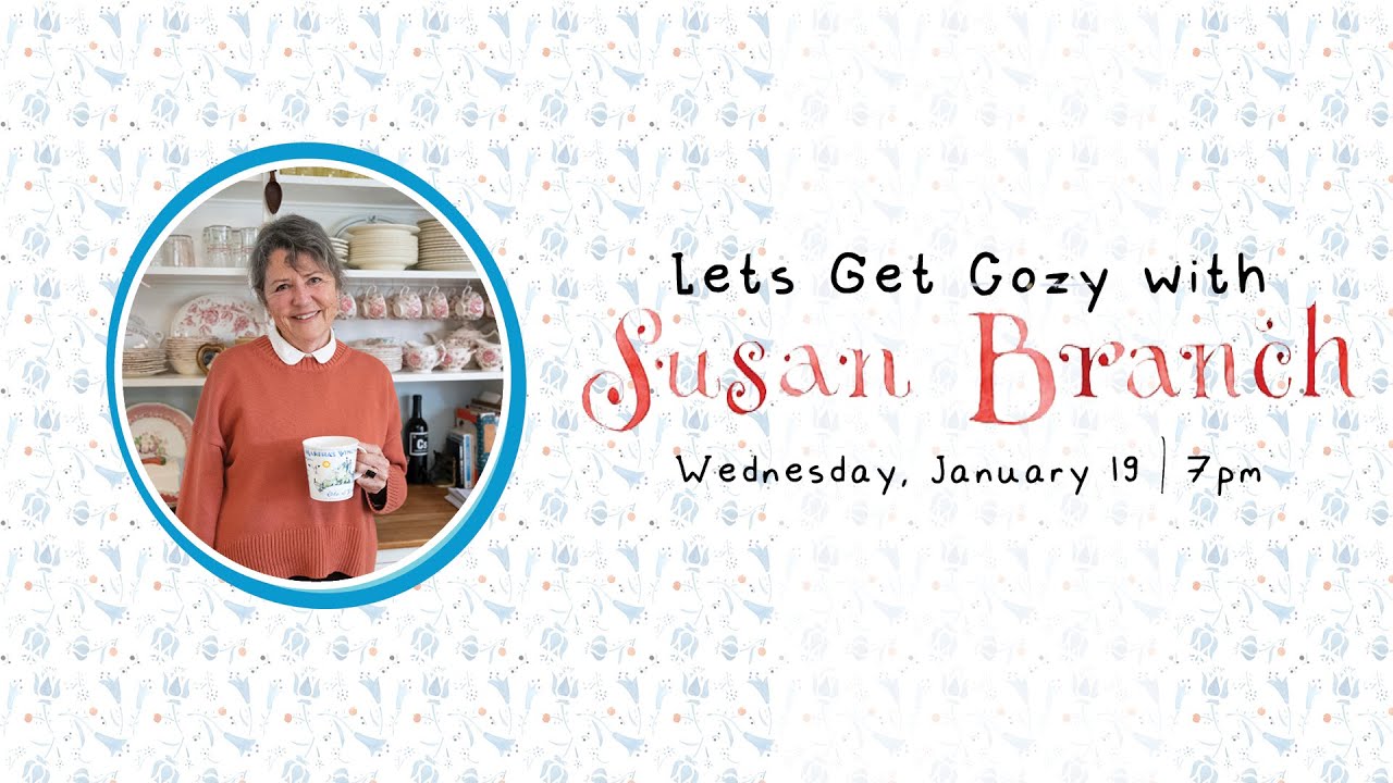 Let's Get Cozy with Susan Branch 