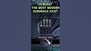 Is Blast the Most Modern Eurorack Kick?