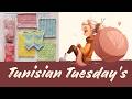 Tunisian Tuesday's 05/12/26