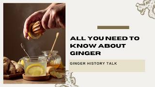 Why Ginger Has Been Used for Centuries