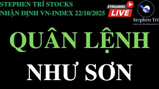 🔴VN-INDEX 22\/10\/2025: Chỉ đạo của của bề trên - Quân lệnh đã giáng xuống