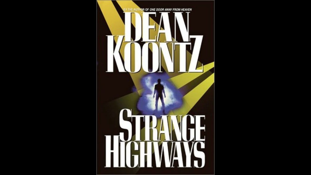Strange Highways - Part 1