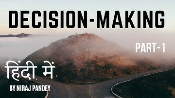 Decision Making : Part-1 - B.COM, M.COM, MBA, NET/SET, JRF