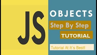 JavaScript Objects - Step by Step Tutorial