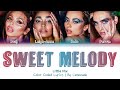 Little Mix - Sweet Melody [Color Coded Lyrics]