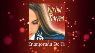 Karina Moreno - Enamorada De Ti (Audio Oficial) chords