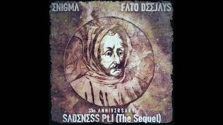 ENIGMA & FATO DEEJAYS - Sadeness Part I. The Sequel (Short Radio edit)