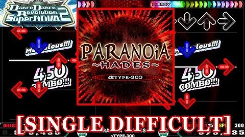 【DDR SN2】 PARANOiA ~HADES~ / αTYPE-300 [SINGLE DIFFICULT] 譜面確認+Clap