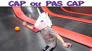 CAP ou PAS CAP au Trampoline Park Jump Indoor