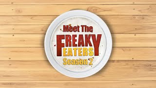 Meet The Freaky Eaters Season 2 | Freaky Eaters