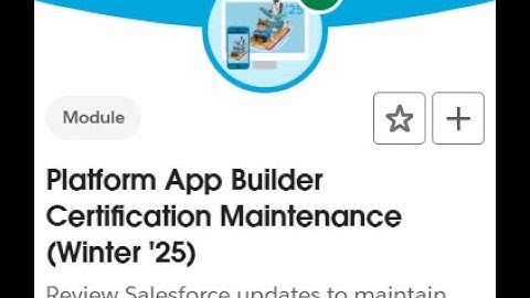 Platform App Builder Certification Maintenance (Winter 