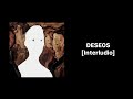 NAX - DESEOS [Interludio]
