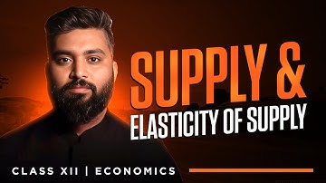 Supply | Elasticity Of Supply | Ch-5 | Economics | ISC | Shubham Jagdish | 8112601234 | 2024-25