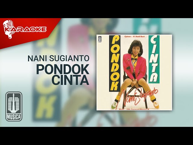 Nani Sugianto - Pondok Cinta (Official Karaoke Video) class=