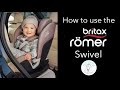 Britaxrmer swivel car seat  how to install and use