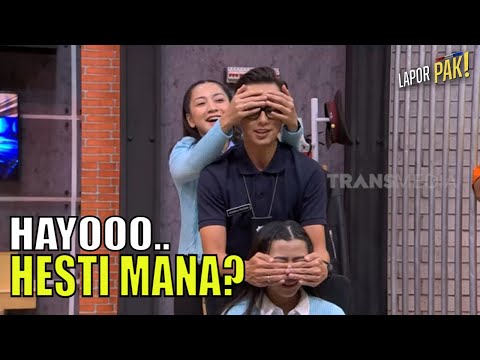 Kukira Hesti Ternyata Ayu Hastari | LAPOR PAK! (03/08/22) Part 3