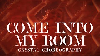 Movado ft. Stacious-Come Into My Room-Choreography By Crystal Chi | 4K
