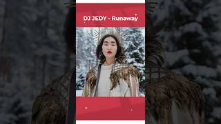 #djjedy - Runaway #shorts