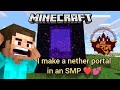 I make a nether portal in an smp  shorts viral minecraft