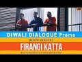 " Firangi Katta " Marathi Webseries " Diwali Dialogue promo "