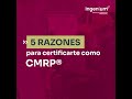 5 razones para certificarte como CMRP®