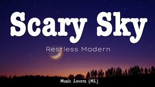 Restless Modern - Scary Sky (Lyrics)