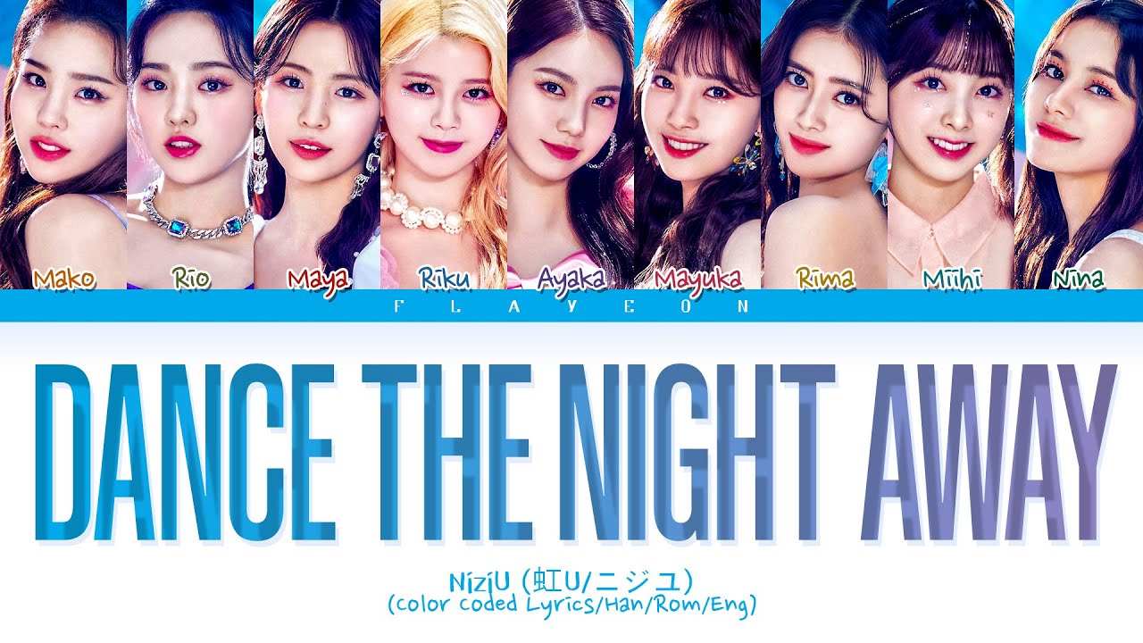 Kcon 22 Niziu 虹u ニジユ Dance The Night Away Original Twice Lyrics Color Coded Lyrics Youtube