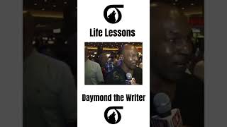 Life Lessons w/ Deep Thinkers by Daymond the Writer | Mike Tyson - How to be Great