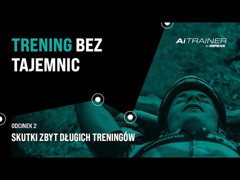 Skutki zbyt długich treningów – Trening Kolarski Bez Tajemnic – odc.2 – AiTRAINER