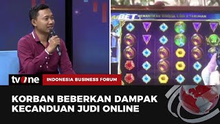 Cerita Korban Judol Terlilit Utang Judi Online dan Pinjol | Indonesia Business Forum