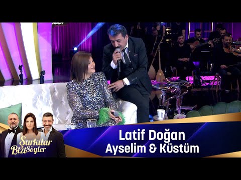 Latif Doğan - AYSELİM & KÜSTÜM