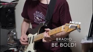 BRADIO - Be Bold! 弾いてみた（guitar cover)