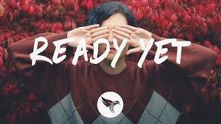 Mokita - Ready Yet (Lyrics)