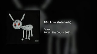 Drake - BBL Love (Interlude) [432Hz]